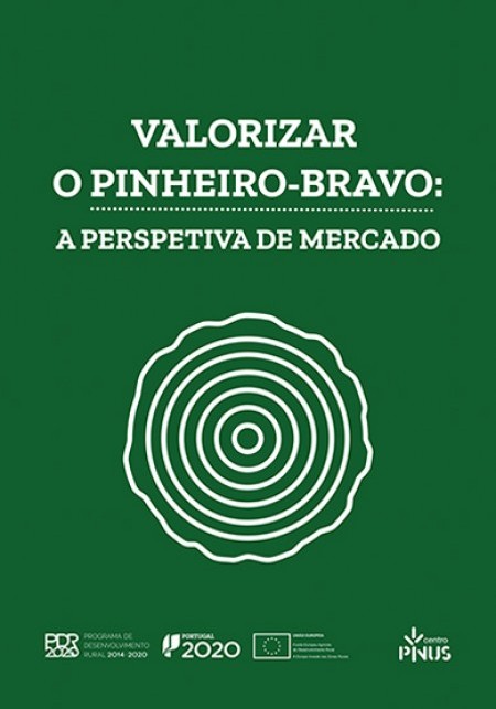 Valorizar o Pinheiro-bravo – A Perspetiva de Mercado