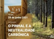 Informação do Webinar “O pinhal e a neutralidade carbónica” disponível