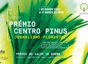 CANDIDATURAS ABERTAS PARA A 6ª EDIÇÃO DO PRÉMIO CENTRO PINUS DE JORNALISMO FLORESTAL