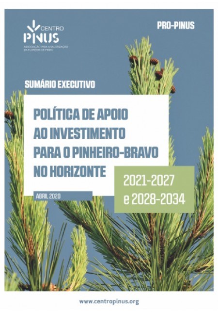 Política de Apoio ao Investimento para o Pinheiro-bravo no Horizonte 2021-2027 e 2028-2034 · Pinus Press 45